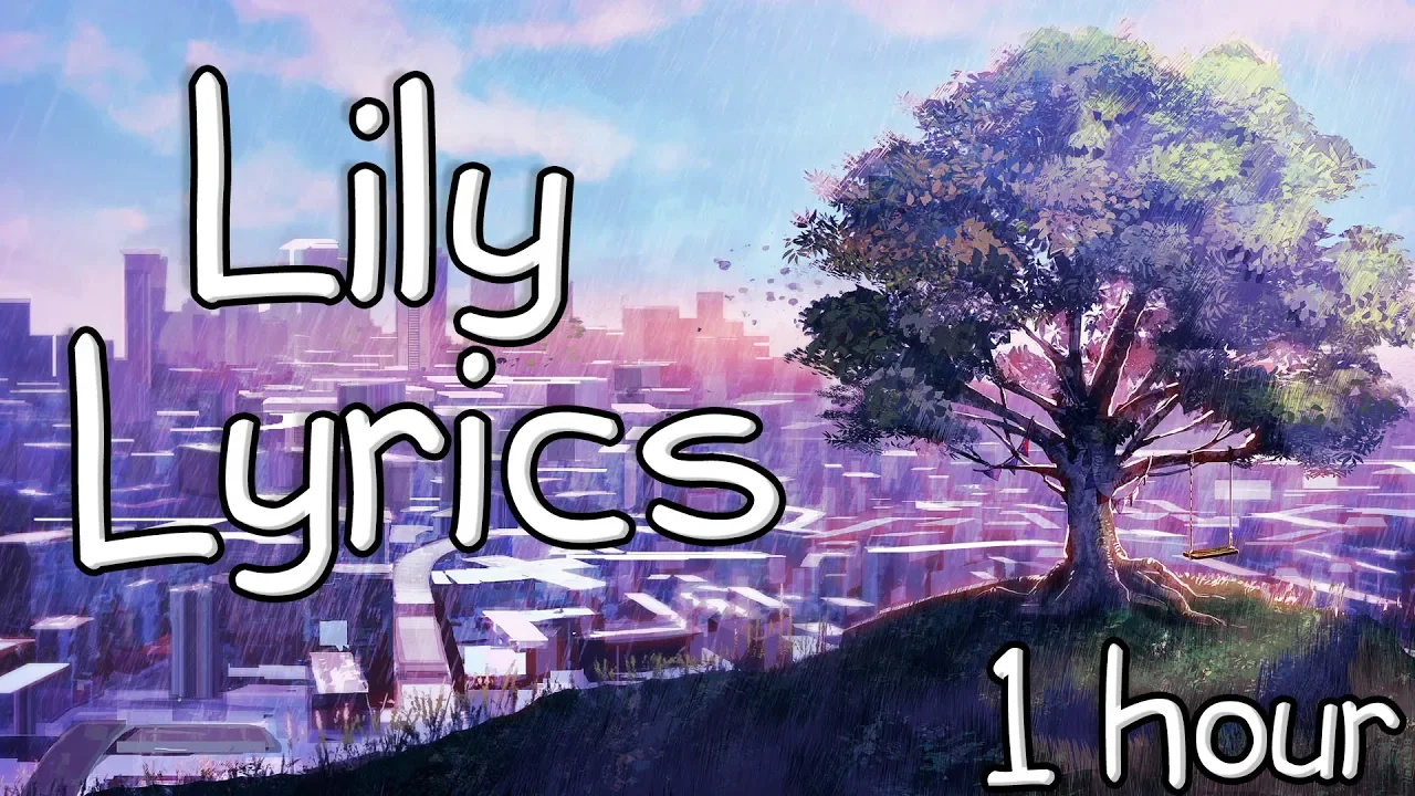 Lily - Alan Walker ft. K-391 & Emelie Hollow【1 HOUR Loop】♪♪ (Lyrics)