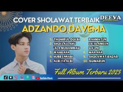 ADZANDO DAVEMA FULL ALBUM COVER SHOLAWAT TERBARU 2023 || FULL ALBUM SHOLAWAT TERBARU 2023