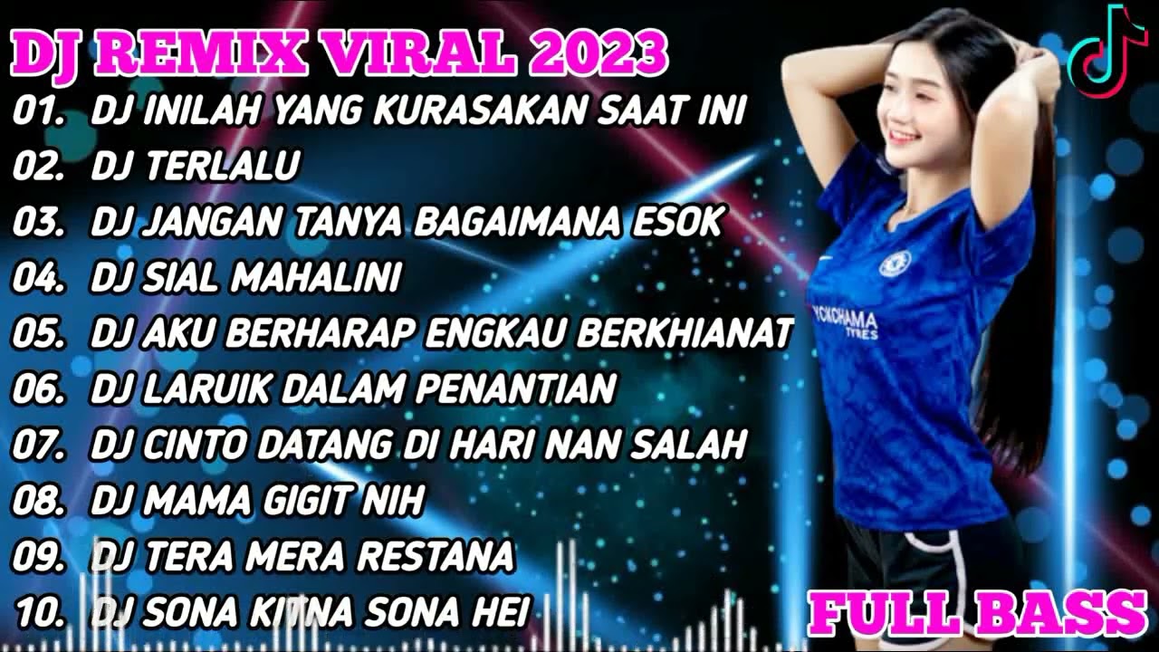 DJ TIKTOK TERBARU 2023 - DJ INILAH YANG KURASAKAN SAAT INI X DJ TERLALU - DJ FULL BAAS