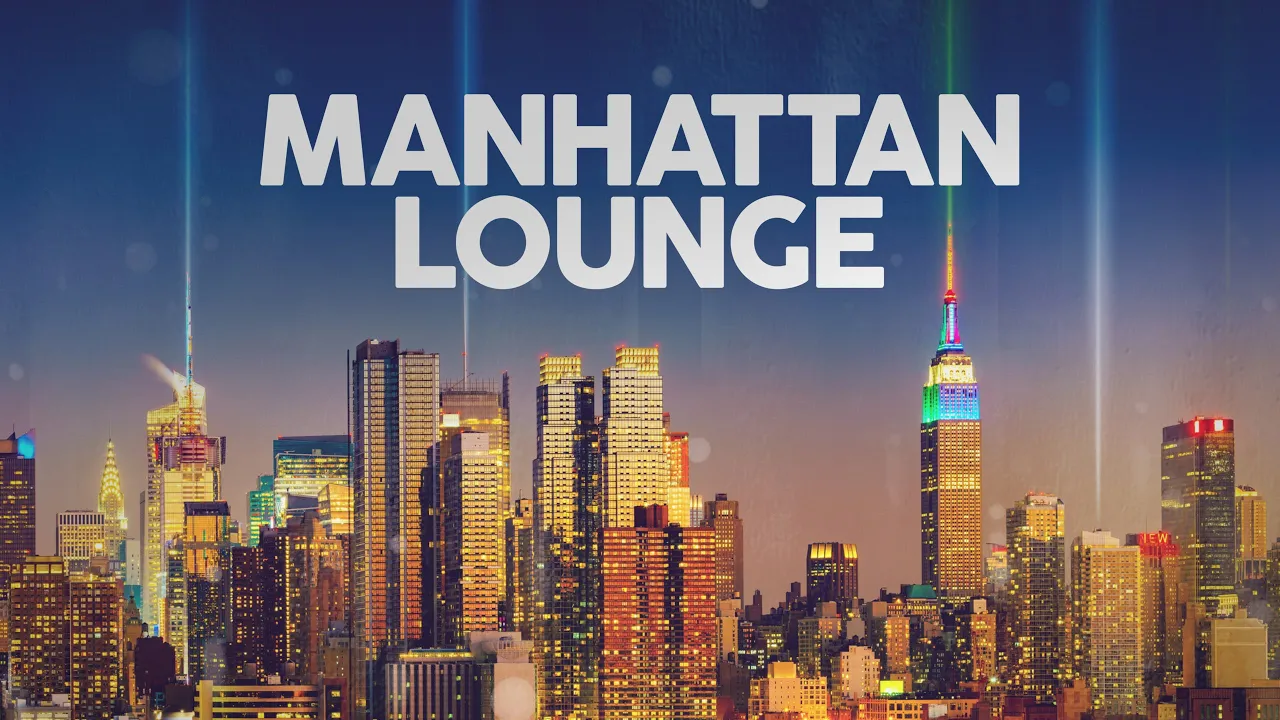 Manhattan Lounge - Cool Music (2022) | Watch on Movi47