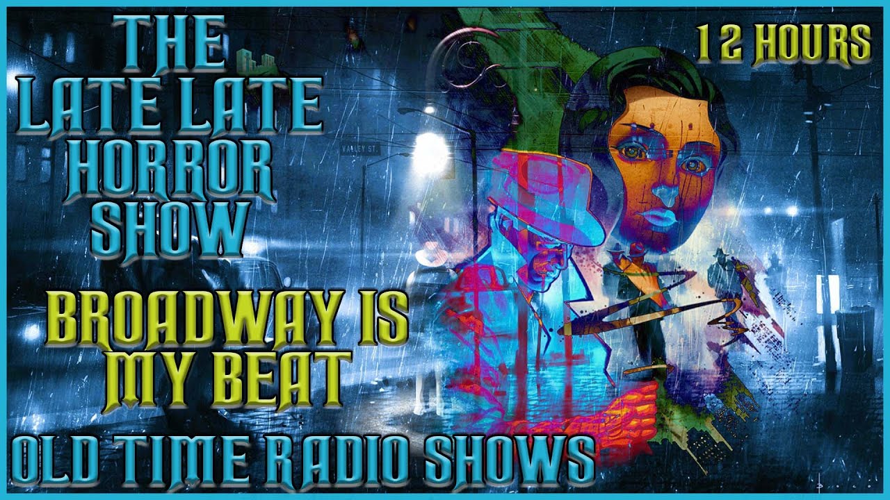 Broadway Is My Beat | Streets Of New York Mix | Old Time Radio Shows All Night Long