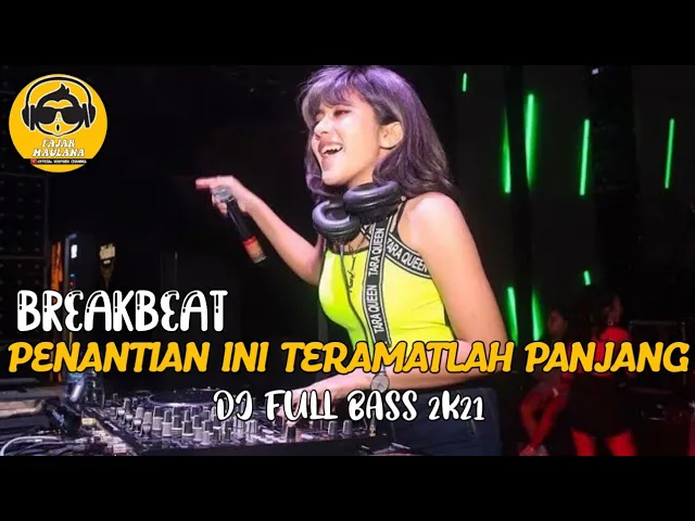 DJ PENANTIAN INI TERAMATLAH PANJANG BREAKBEAT FULL BASS 2021 (2021) | Watch on Movi47