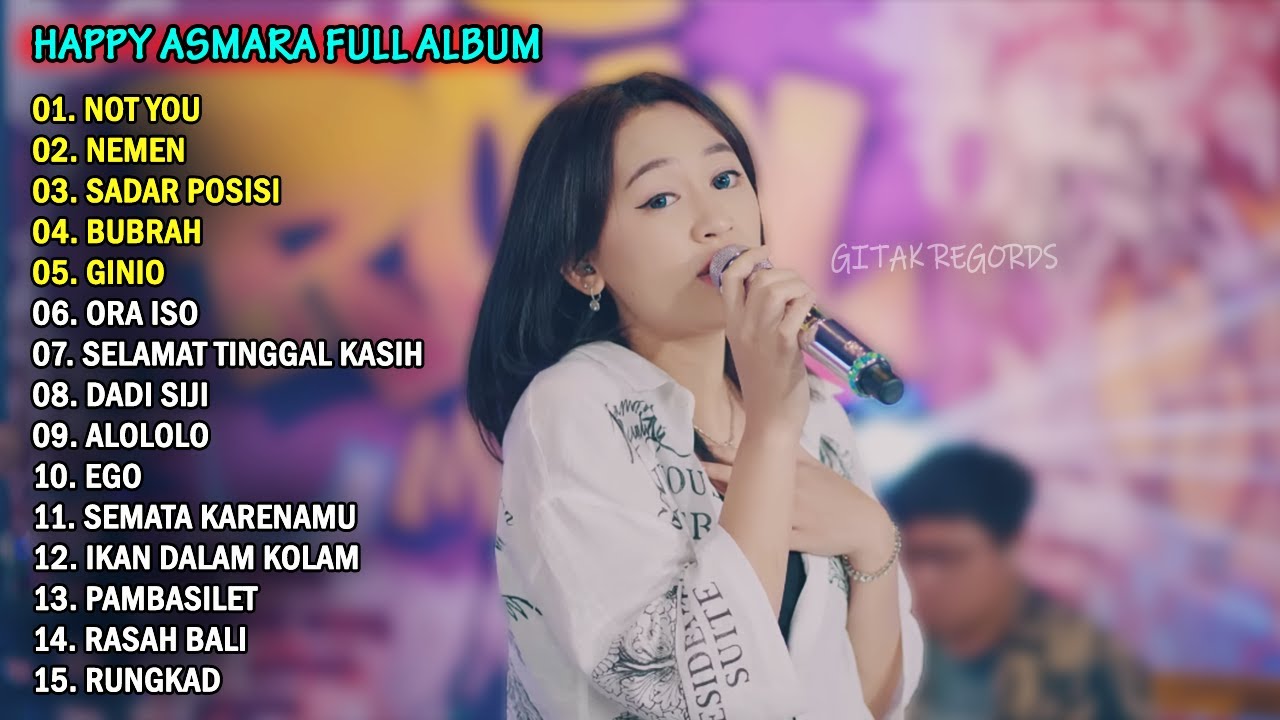 HAPPY ASMARA - NOT YOU, NEMEN | FULL ALBUM TERBARU 2023 (2023) | Watch on Movi47