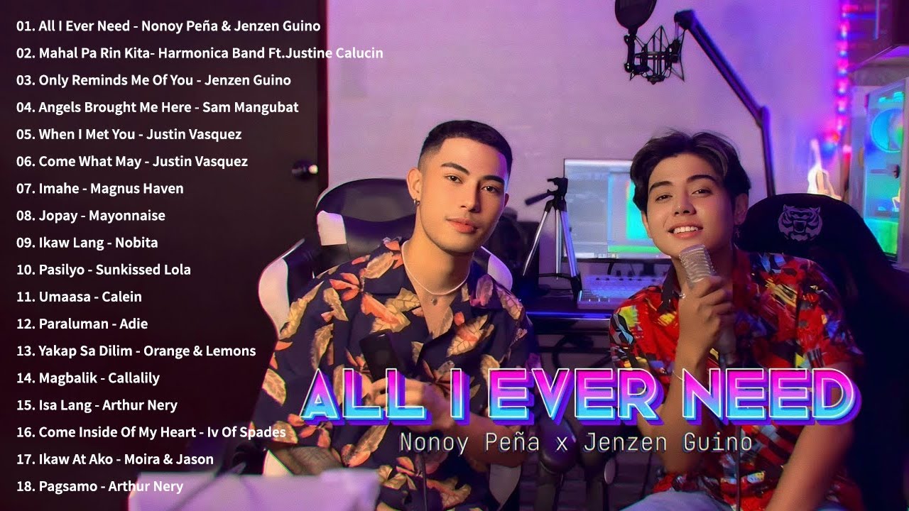 All I Ever Need x Mahal Pa Rin Kita | Justine Calucin, Nonoy Peña, Jenzen Guino - Playlist Trends