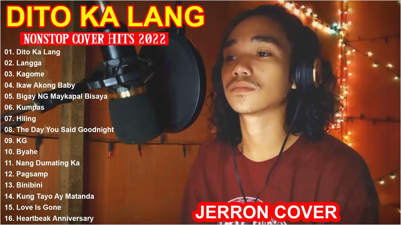 DITO KA LANG | JERRON NONSTOP COVER HITS 2022