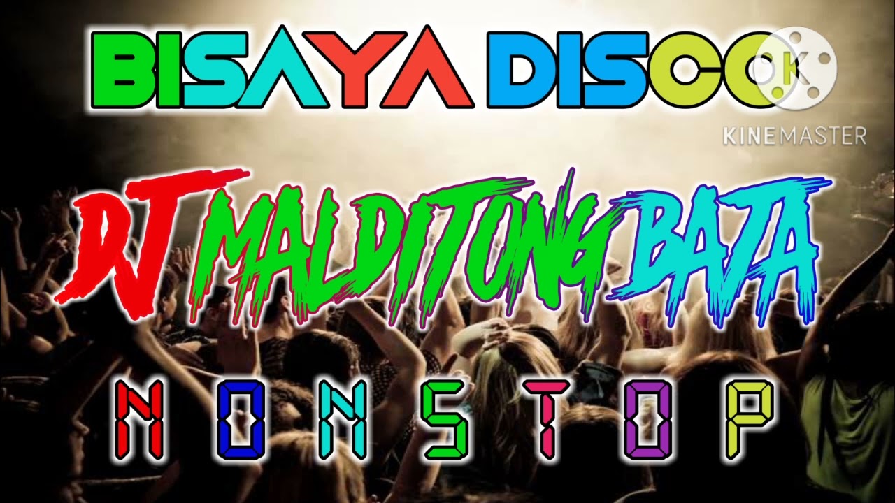 BISAYA DISCO DJ MALDITONG BATA NONSTOP