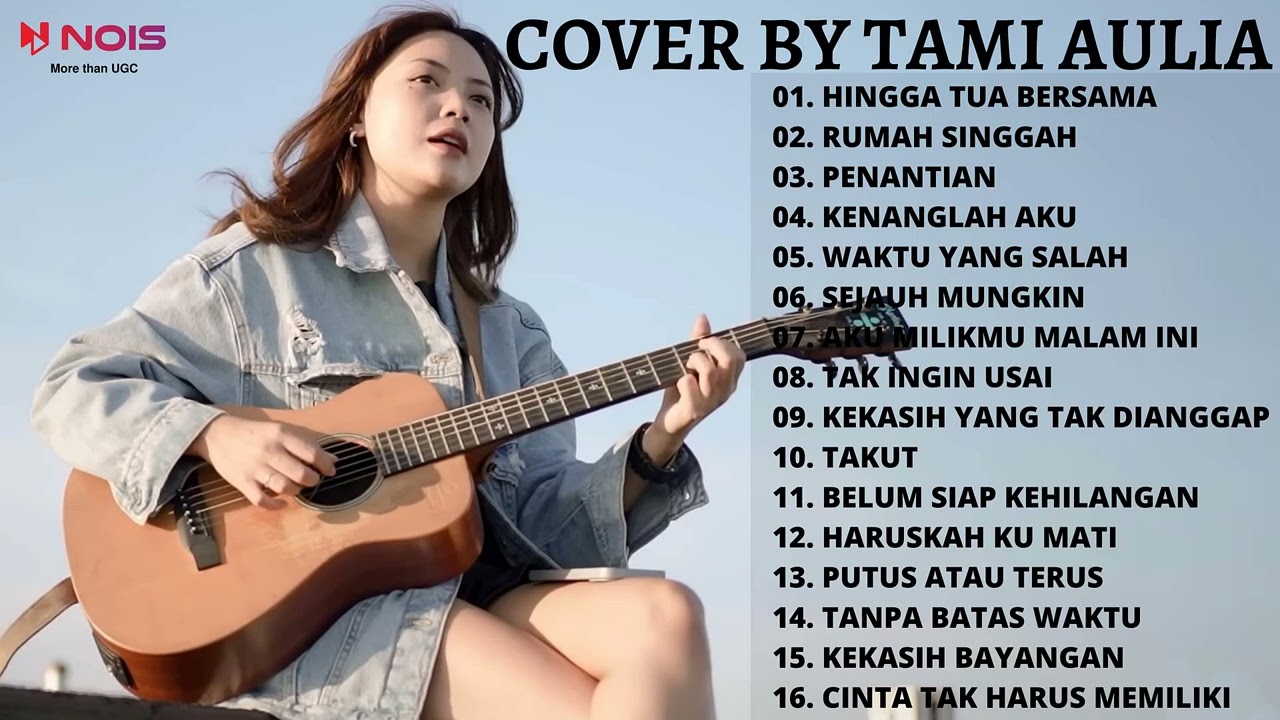 HINGGA TUA BERSAMA - RIZKY FEBIAN | TAMI AULIA (16 LAGU SEDIH COVER TAMI AULIA TERBAIK 2022)