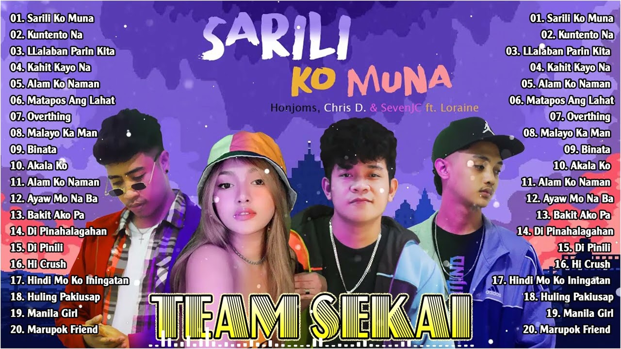 Sarili Ko Muna - Team Sekai Bagong Trending Hutgot Rap Love Songs - Bagong Nonstop Rap Song 2023