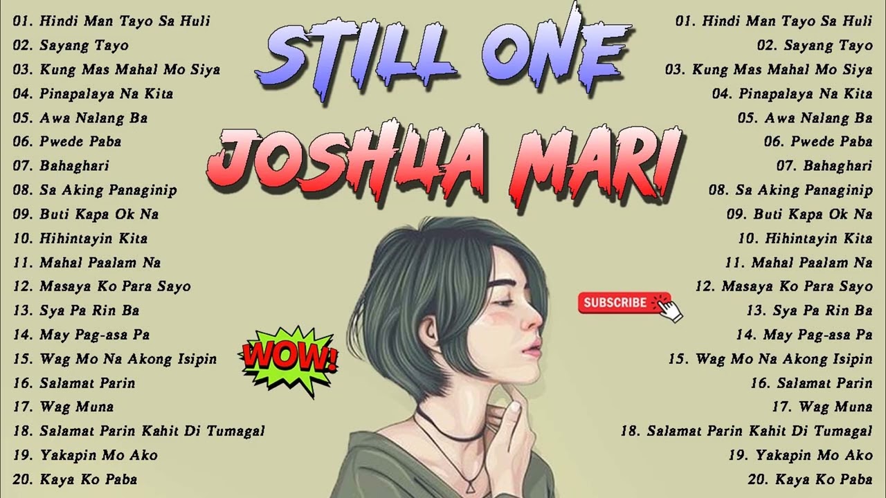 Joshua Mari ,Still One greatest new song 2022✨Joshua Mari,Still One tagalog love songs playlist 2022