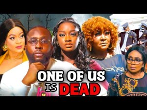 ONE OF US IS DEAD (2023 New Movie) Ray Emordi Luchi Donald 2023 Latest Nigerian Nollywood Movies.
