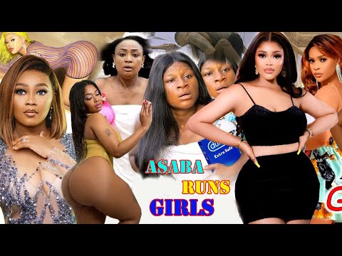2022 asaba runs girls full movie latest nigerian nollywood movies