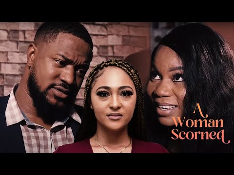 A WOMAN SCORNED [HD] Latest Nollywood Movies 2019.