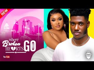 WHERE BROKEN HEARTS GO - CHIDI DIKE , DORIS IFEKA 2023 LATEST NIGERIAN MOVIES
