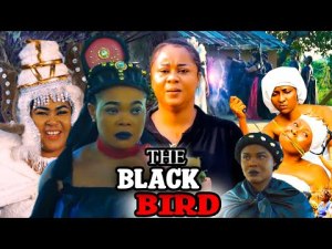 THE BLACK BIRD FULL MOVIE (2023 NEW MOVIE) 2023 LATEST NIGERIAN NOLLYWOOD MOVIES