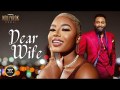 Dear Wife (Fredrick Leonard Nancy Isime) - Nigerian Movies | Latest Nigerian Movie 2023