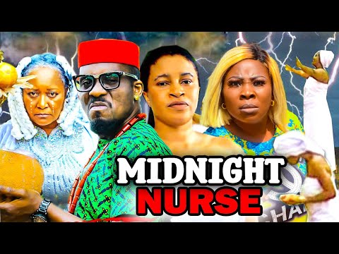 MIDNIGT NURSE FULL MOVIE (2023 NEW MOVIE) 2023 LATEST NIGERIAN NOLLYWOOD MOVIES.