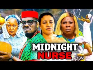 MIDNIGT NURSE FULL MOVIE (2023 NEW MOVIE) 2023 LATEST NIGERIAN NOLLYWOOD MOVIES.