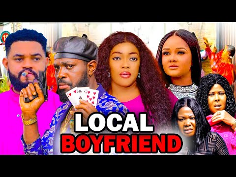 LOCAL BOYFRIEND (2023 NEW MOVIE) JERRY WILLIAMS 2023 LATEST NIGERIAN NOLLYWOOD MOVIES.