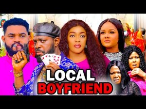 LOCAL BOYFRIEND (2023 NEW MOVIE) JERRY WILLIAMS 2023 LATEST NIGERIAN NOLLYWOOD MOVIES.