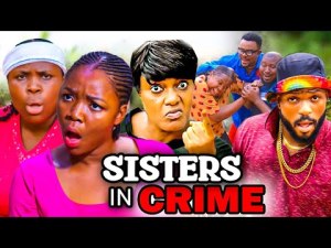 SISTERS IN CRIME (2023 New Movie) Ekene Umenwa 2023 Latest Nigerian Nollywood Movies.