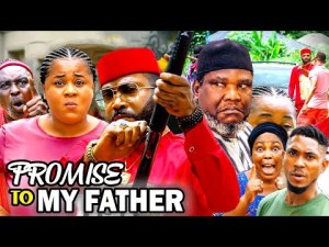 PROMISE TO MY FATHER NEW RELEASED (2023 Movie) Fredrick Leonard 2023 Nigerian Nollywood Full Movies