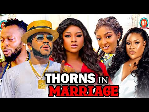 THORNS IN MARRIAGE (2023 NEW MOVIE) LATEST FULL MOVIE MALEEK MILTON 2023 NOLLYWOOD FULL MOVIES.