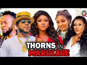 THORNS IN MARRIAGE (2023 NEW MOVIE) LATEST FULL MOVIE MALEEK MILTON 2023 NOLLYWOOD FULL MOVIES.