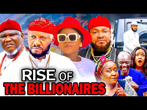 RISE OF THE BILLIONAIRES(2023 Movie)Destiny Etiko Yul Edochie 2023 Latest Nigerian Nollywood Movies