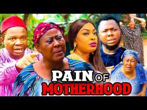 PAIN OF MOTHERHOOD FULL MOVIE (2023 NEW MOVIE) 2023 LATEST NIGERIAN NOLLYWOOD MOVIES.