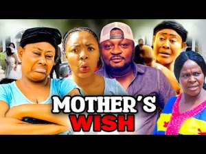 MOTHERS WISH FULL MOVIE (2023 NEW MOVIE) 2023 LATEST NIGERIAN NOLLYWOOD MOVIES.
