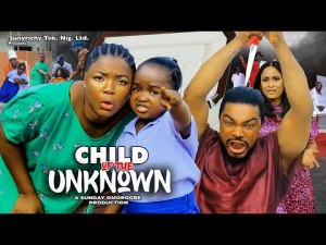 CHILD OF THE UNKNOWN Pt. 1 (2023 New Movie) EKENE UMENWA & EBUBE OBIO Latest Nollywood Movie