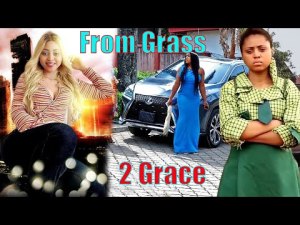 From GRASS To GRACE (Story Of A Lost Princess)A Regina Daniels Nigerian Movies Latest  African Movie