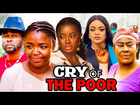CRY OF THE POOR Full Movie (2023 New Movie) Ekene Umenwa 2023 Latest Nigerian Nollywood Movies. backdrop