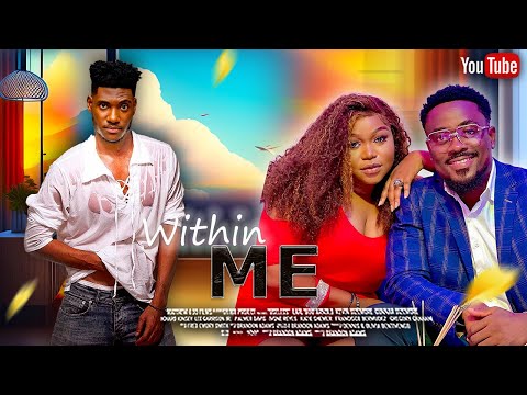 WITHIN ME 2 - CHIDI DIKE, TOOSWEET ANANSTEPHANE BASSEY - 2023 EXCLUSIVE NOLLYWOOD MOVIES