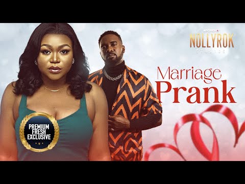 Marriage Prank (Ruth Kadiri Uzor Arukwe) - Nigerian Movies | Latest Nigerian Movie 2023