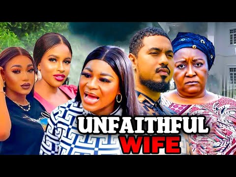 UNFAITHFUL WIFE Full Movie (2023 New Movie) Destiny Etiko 2023 Latest Nigerian Nollywood Movies.