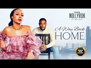 A Way Back Home (Alex Ekubo Haillie Sumney) - Nigerian Movies | Latest Nigerian Movie 2023
