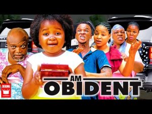 Am obidient 4, staring (Ebube Obio, chika ihekwuaba, Tc virus) new nollywood movie 2022