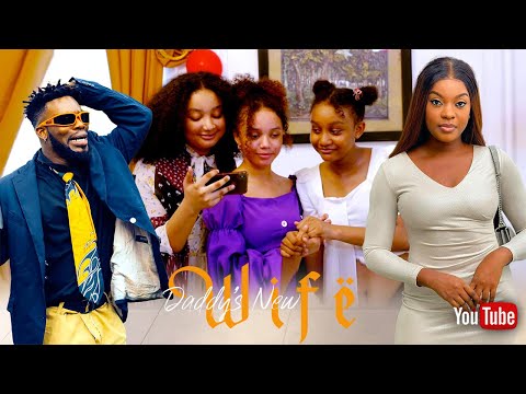 DADDYS NEW WFE - OGUIKES SISTERS 2023 EXCLUSIVE NOLLYWOOD MOVIES