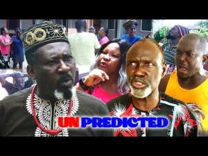 UNPREDICTED - 2021 LATESTS NIGERIAN NOLLYWOOD MOVIE FULL HD