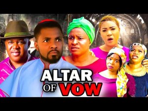 ALTAR OF VOW Full Movie (2023 New Movie) 2023 Latest Nigerian Nigerian Movies.