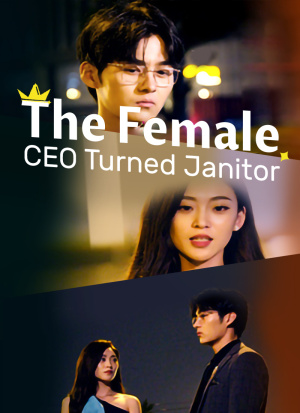 The Female CEO Turned Janitor