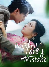 Profound Love's Mistake