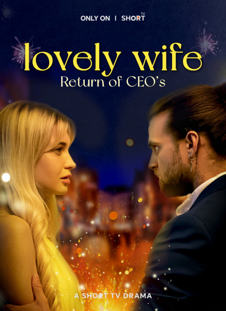 Return of CEO's Lovely Wife