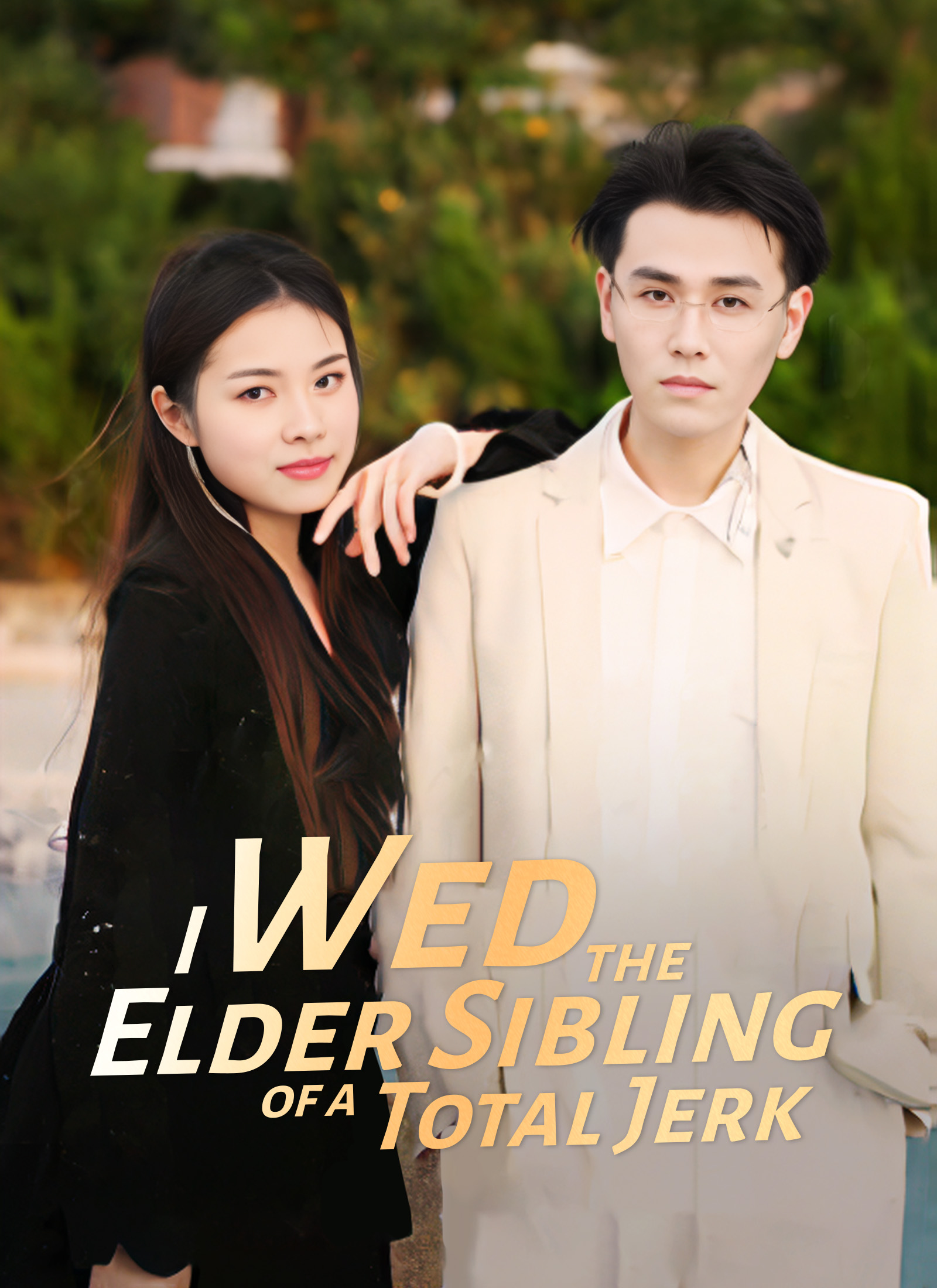 I Wed the Elder Sibling of a Total Jerk poster