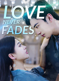 Love Never Fades