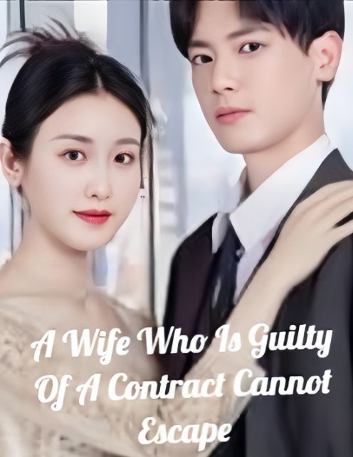 A Wife Who Is Guilty Of A Contract Cannot Escape poster