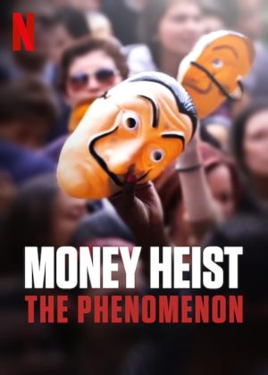 La casa de papel: Le phénomène