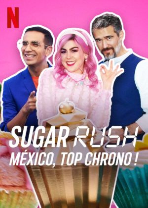 Sugar Rush: México, top chrono!