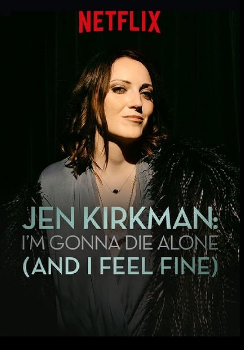 Jen Kirkman: I'm Gonna Die Alone (And I Feel Fine) backdrop